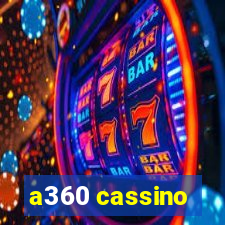 a360 cassino